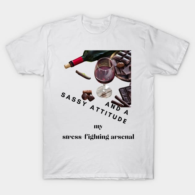 Sassy Stress Buster T-Shirt by Pathway Prints